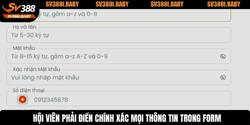 Hội viên phải điền chính xác mọi thông tin trong form