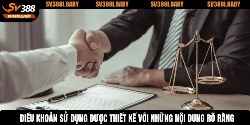 Điều khoản sử dụng được thiết kế với những nội dung rõ ràng